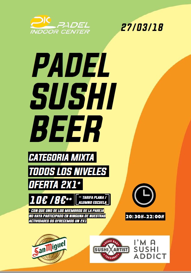 PADEL SUSHI & BEER MIXTO 27.03.18