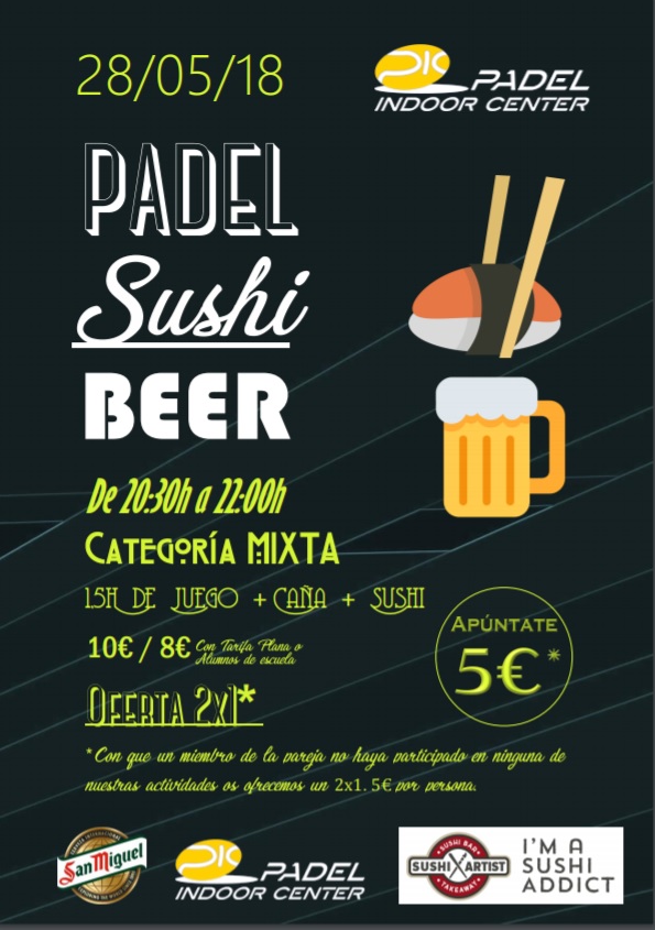 PADEL SUSHI & BEER MIXTO 28.5.18