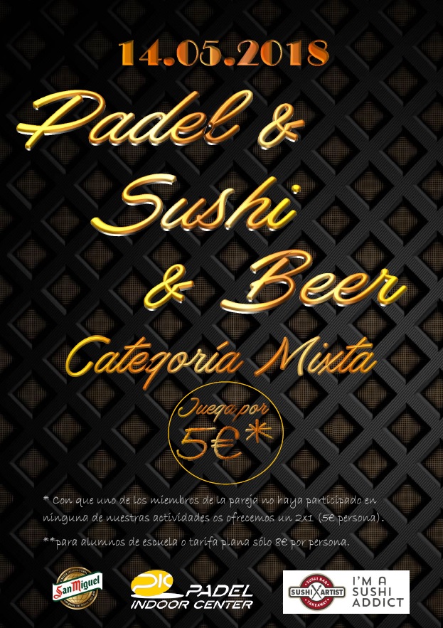 PADEL SUSHI & BEER MIXTO 14.5.18